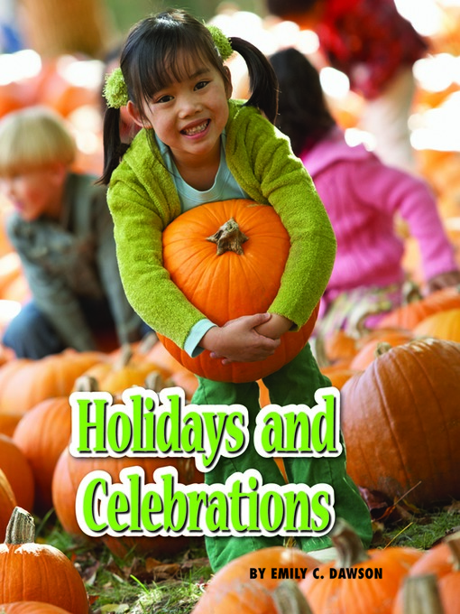 Title details for Holidays and Celebrations by Emily C. Dawson - Available